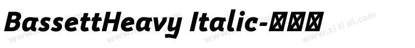 BassettHeavy Italic字体转换